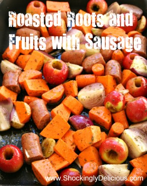 Roasted Roots and Fruits with Sausage on ShockinglyDelicious.com. Recipe here: https://www.shockinglydelicious.com/?p=10033