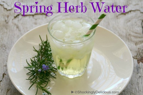 Spring Herb Water on Shockingly Delicious