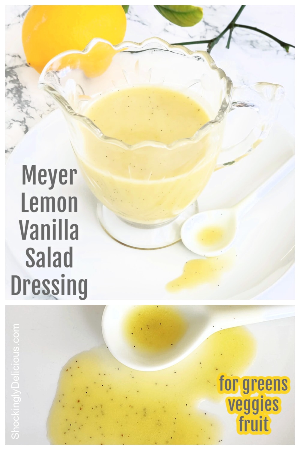 Collage of Meyer Lemon Vanilla Salad Dressing on ShockinglyDelicious.com