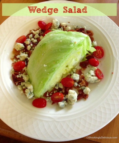 Wedge Salad on Shockingly Delicious