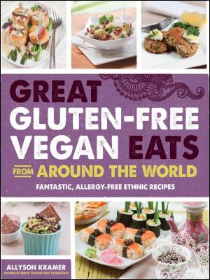 Great Gluten-Free Vegan Eats from Around the World