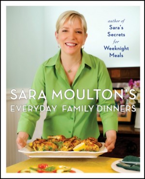 Sara Moulton's Everday Family Dinners