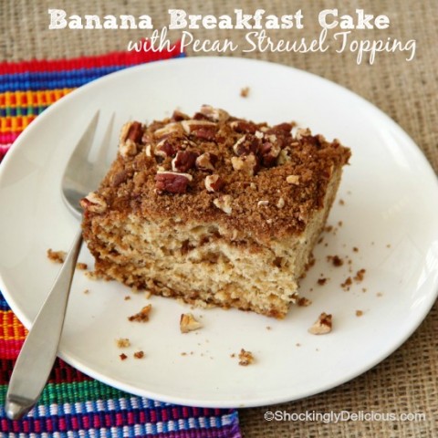 Banana Breakfast Cake with Pecan Streusel Topping