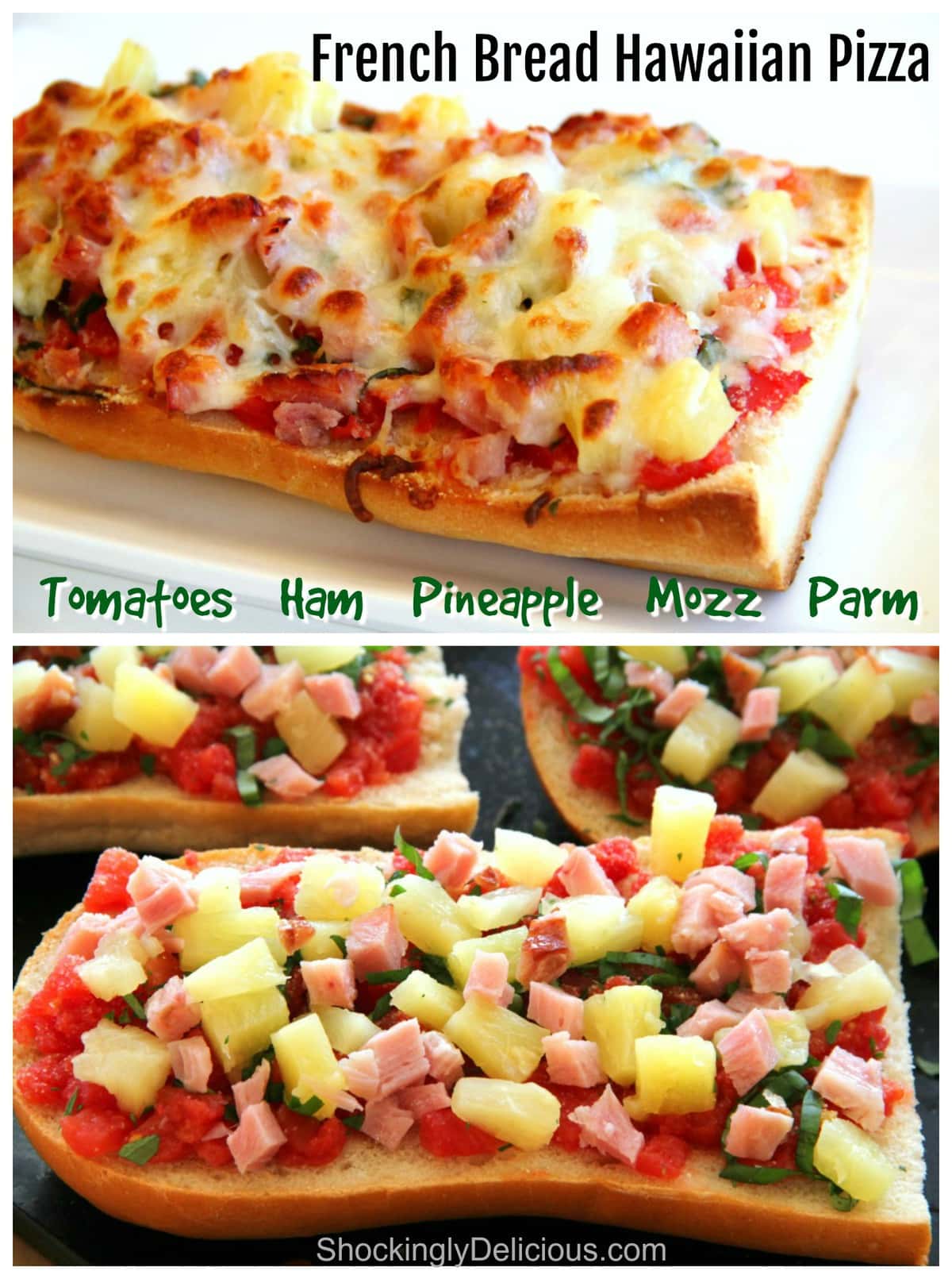 2 photos of French Bread Hawaiian Pizza, one being assembled, one baked