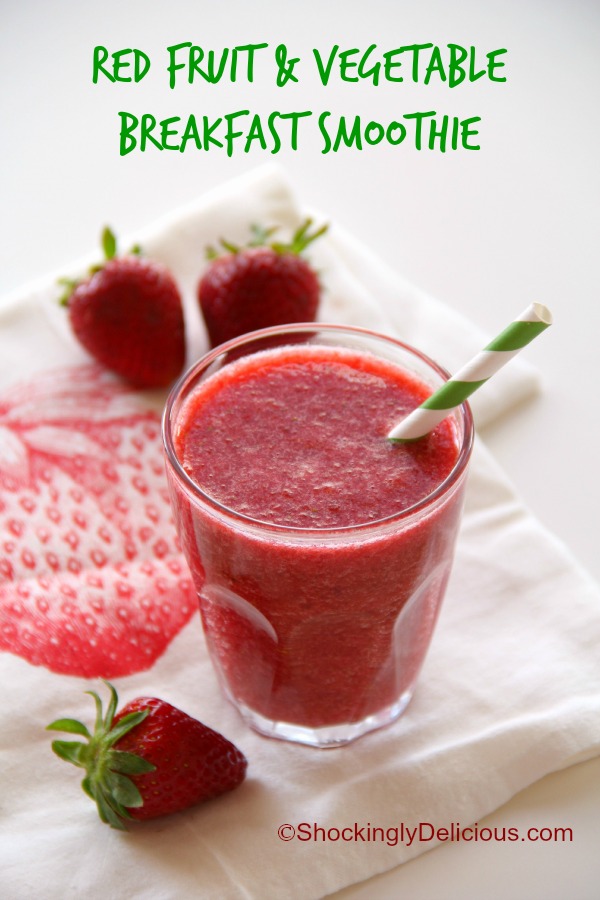 Red Fruit and Vegetable Breakfast Smoothie | Shockingly Delicious