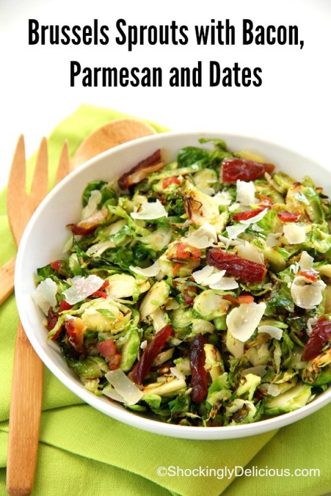 Brussels Sprouts with Bacon, Parmesan and Dates | Thanksgiving Brussels Sprouts Side Dish Recipe | ShockinglyDelicious.com