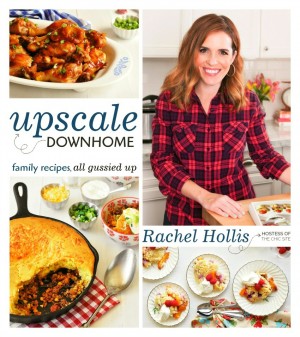 Book cover for upscale-downhome-cookbook-by-rachel-hollis