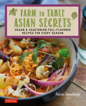 book cover of the cookbook Farm to Table Asian Secrets
