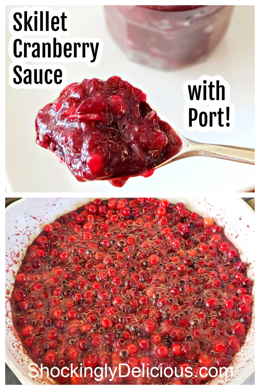 2 photos of Skillet Cranberry Sauce with Port with recipe title superimposed on top