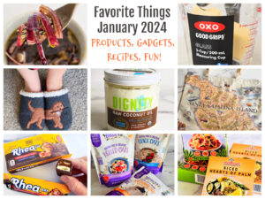 8 photo collage of Favorite Things January 2024
